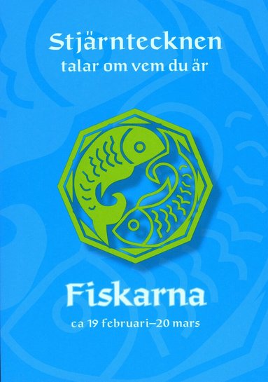 Gisela Melin - Stjärntecknen talar om vem du är : fiskarna, Häftad