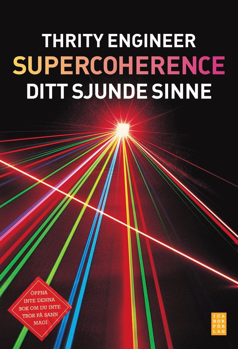 Supercoherence : sitt sjunde sinne 1