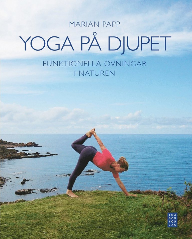 Yoga på djupet : funktionella övningar i naturen 1