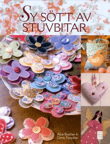 Alice Butcher, Ginny Farquhar - Sy sött av stuvbitar, Inbunden