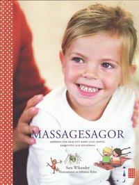 bokomslag Massagesagor : beröring som ökar ditt barns lugn, empati, kreativitet och självkänsla