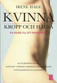 bokomslag Kvinna, kropp och hälsa : en guide till ett friskare liv