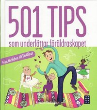 bokomslag 501 tips som underlättar föräldraskapet