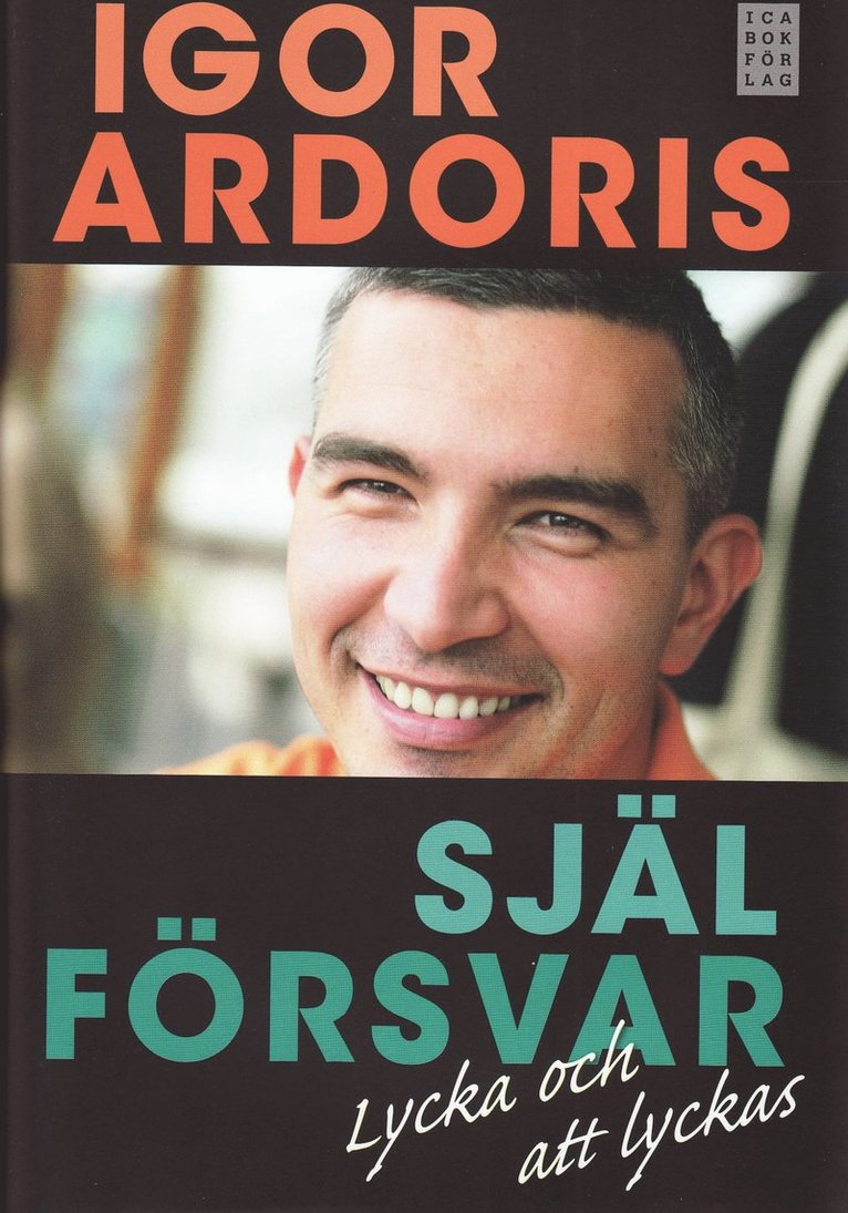 Själförsvar : lycka och att lyckas