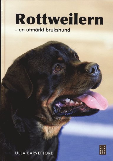 bokomslag Rottweilern : en utmärkt brukshund