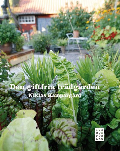 Niklas Kämpargård - Den giftfria trädgården, Inbunden