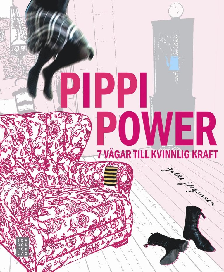 Pippi Power - 7 vägar till kvinnlig kraft 1