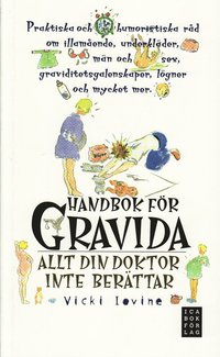 bokomslag Handbok för gravida eller allt man inte kan fråga doktorn om