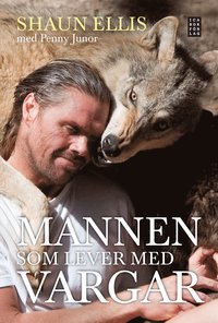 bokomslag Mannen som lever med vargar