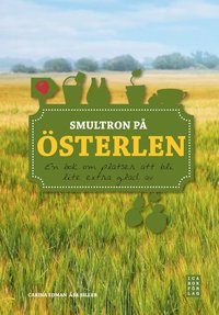 bokomslag Smultron på Österlen : en bok om platser att bli lite extra glad av