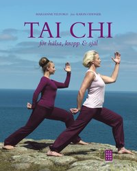 bokomslag Tai chi : för hälsa, kropp & själ