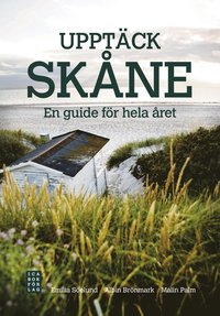 bokomslag Upptäck Skåne : en guide för hela året