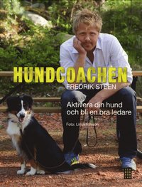 bokomslag Hundcoachen 2 - Aktivera din hund och bli en bättre ledare