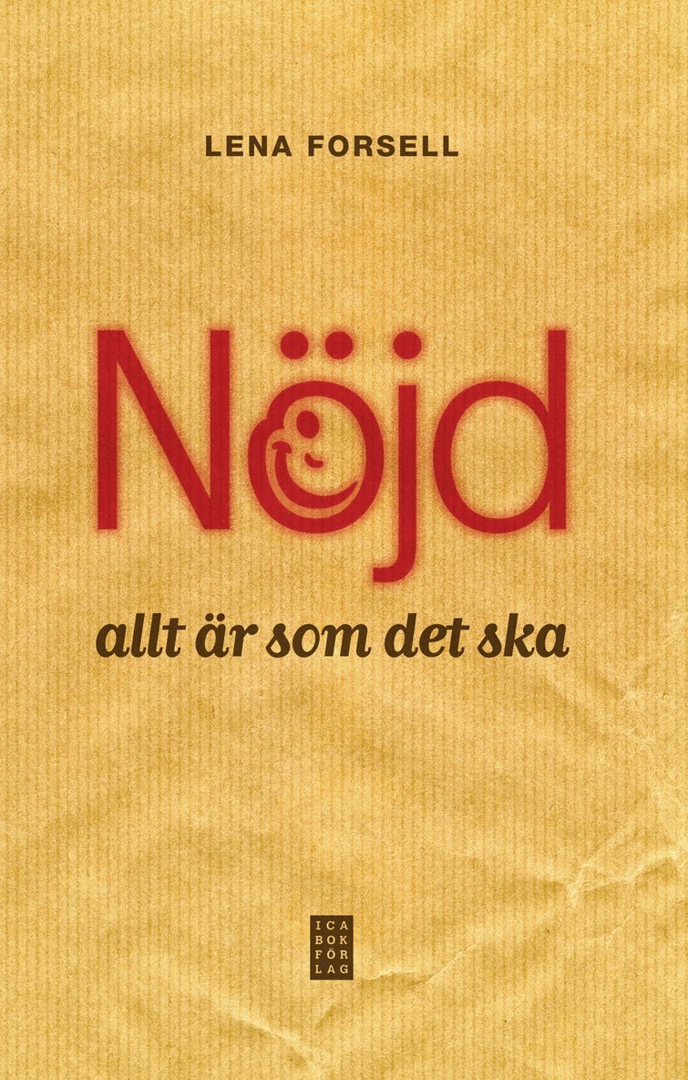 Lena Forsell - Nöjd - allt är som det ska, Inbunden