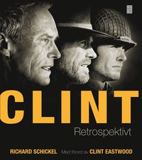 bokomslag Clint : retrospektivt