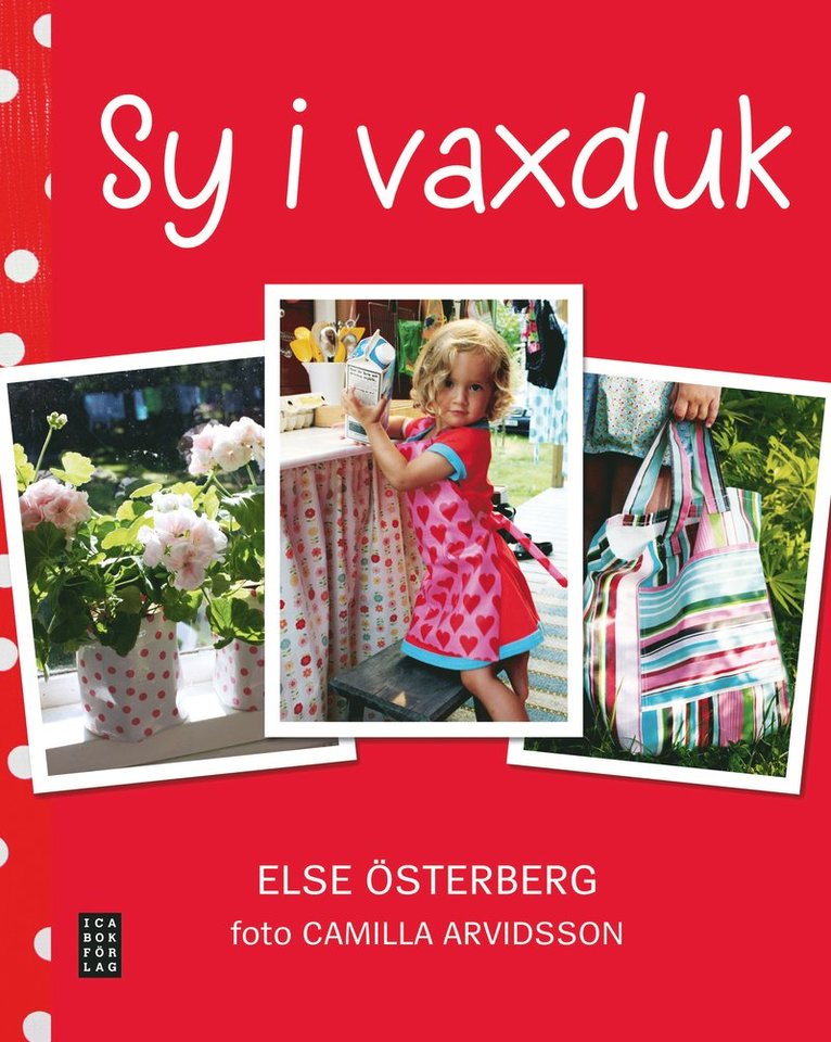Else Österberg - Sy i vaxduk, Inbunden