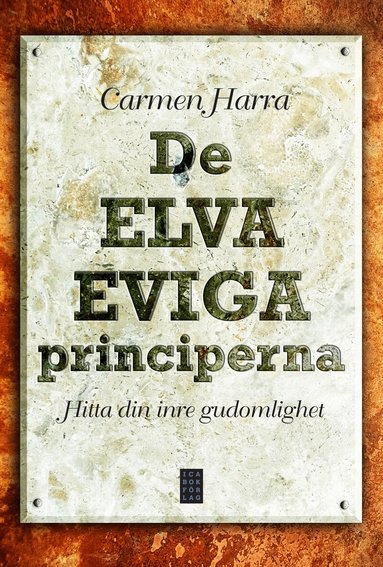 Carmen Harra - De elva eviga principerna : hitta din inre gudomlighet, Inbunden