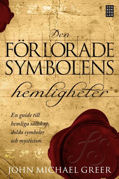 John Michael Greer - Den förlorade symbolens hemligheter, Inbunden