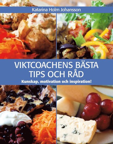 bokomslag Viktcoachens bästa tips och råd : kunskap, motivation & inspiration!