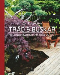 bokomslag Träd och buskar för balkonger och små trädgårdar
