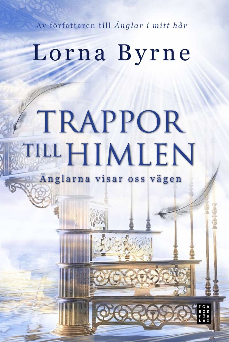 Lorna Byrne - Trappor till himlen : änglarna visar vägen, Inbunden