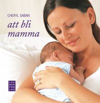 bokomslag Att bli mamma