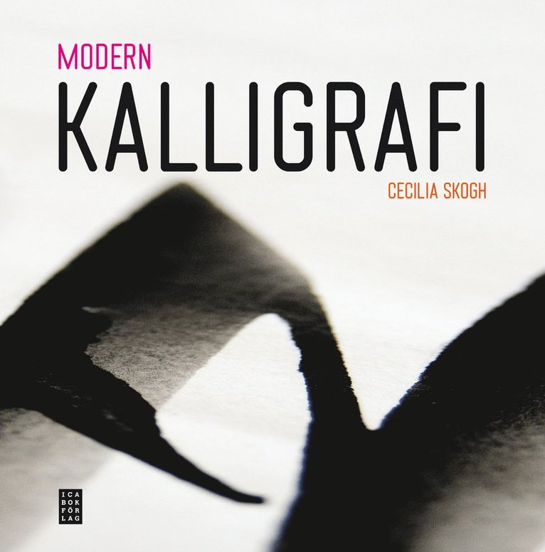 Cecilia Skogh - Modern kalligrafi, Inbunden