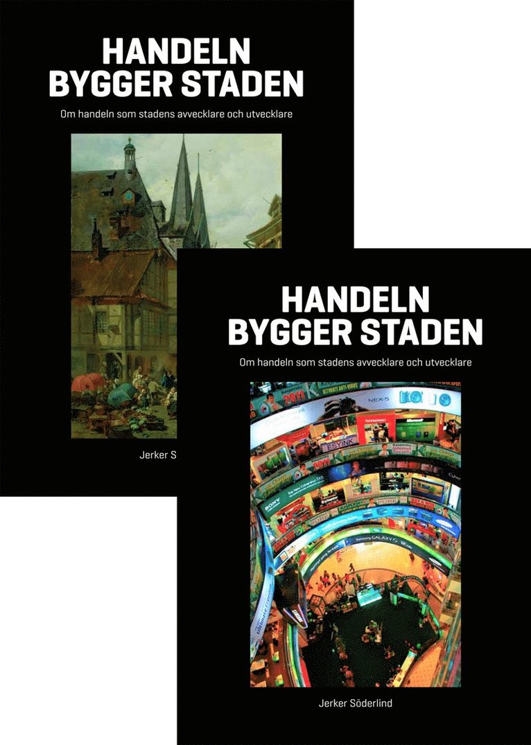Jerker Söderlind - Handeln bygger staden del 1 & 2, Häftad
