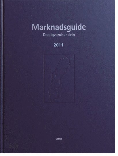 Marknadsguide Dagligvaruhandeln 2011