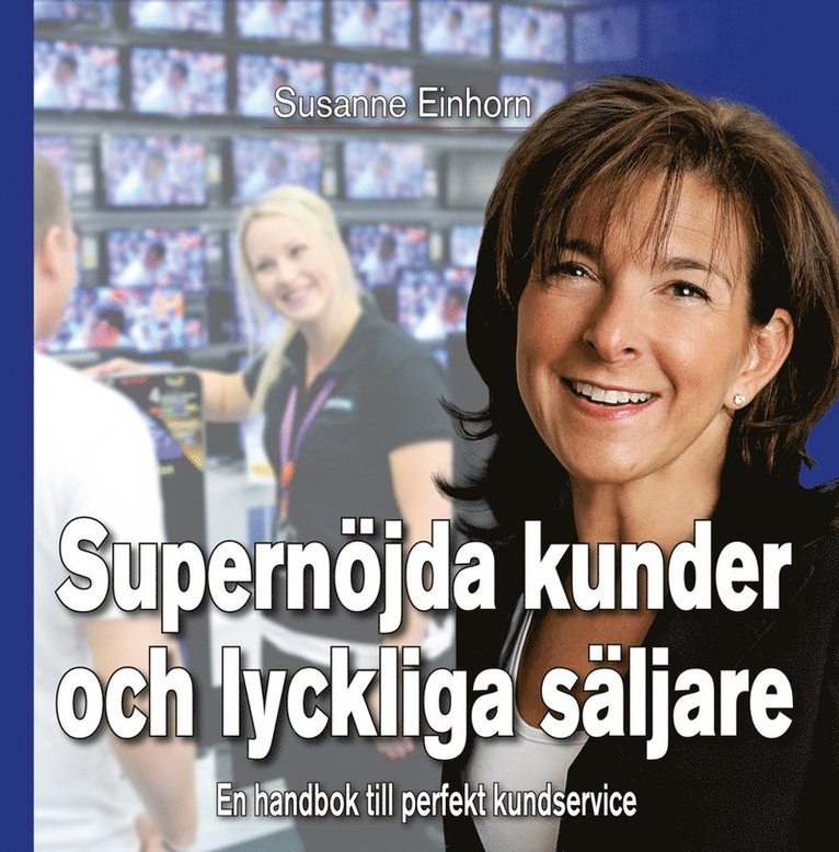 Supernöjda kunder och lyckliga säljare