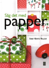 bokomslag Säg det med papper