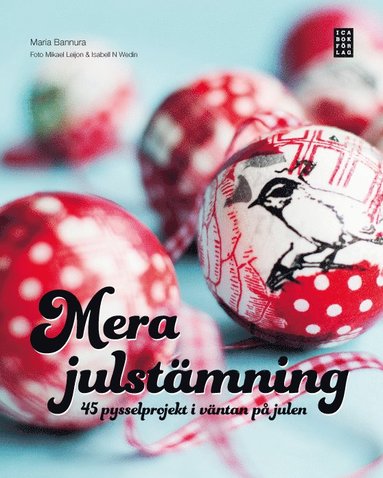 bokomslag Mera julstämning : 45 pysselprojekt i väntan på julen