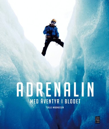 bokomslag Adrenalin : med äventyr i blodet
