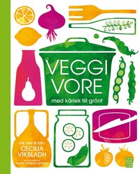 bokomslag Veggivore : med kärlek till grönt