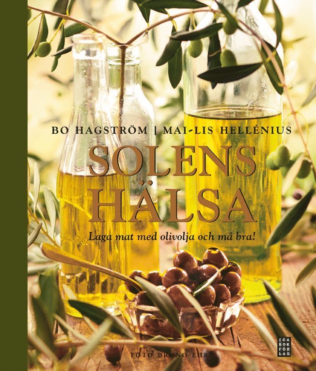 Solens hälsa : laga mat med olivolja och må bra