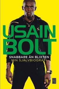 bokomslag Snabbare än blixten : min självbiografi