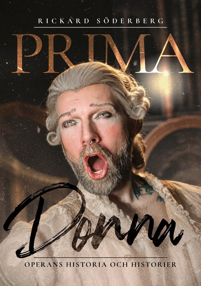 Rickard Söderberg - Primadonna, operans historia och historier, Häftad. Tillgänglighet: Kommande