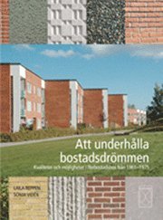 bokomslag Att underhålla bostadsdrömmen