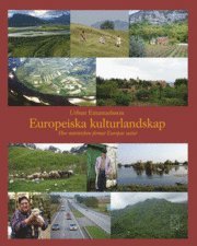 bokomslag Europeiska kulturlandskap : hur människan format Europas natur