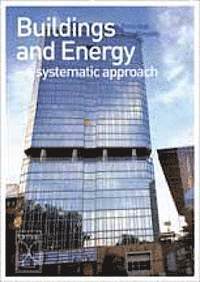 bokomslag Buildings and Energy - a systematic approach