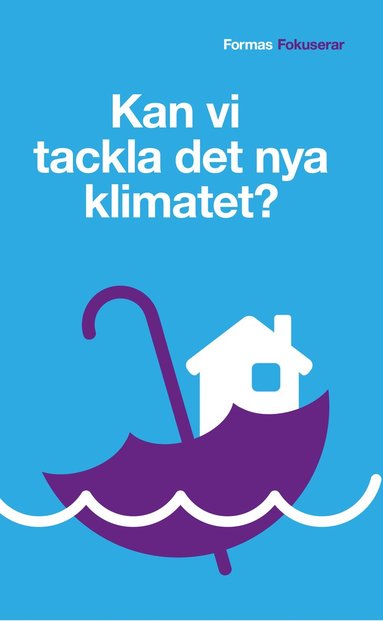 bokomslag Kan vi tackla det nya klimatet?