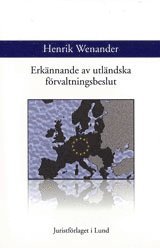 Henrik Wenander - Erkännande av utländska förvaltningsbeslut, Inbunden