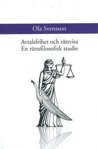 bokomslag Avtalsfrihet och rättvisa. En rättsfilosofisk studie