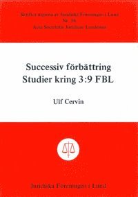 Successiv förbättring Studier kring 3:9 FBL