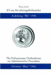 Rune Lavin - JO om förvaltningsförfarandet Avdelning ”Blå” 1996, Inbunden