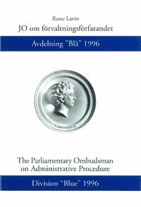 JO om förvaltningsförfarandet Avdelning "Blå" 1996 1