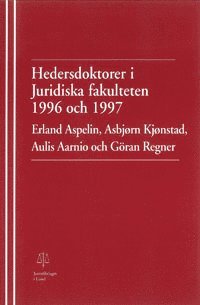 bokomslag Hedersdoktorer i Juridiska fakulteten 1996 och 1997