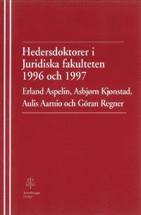 bokomslag Hedersdoktorer i Juridiska fakulteten 1996 och 1997