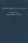 Aulis Aarnio, Robert Alexy, Gunnar Bergholtz - Justice, Morality and Society A Tribute to Aleksander Peczenik on the Occasion of his 60th Birthday 16 November 1997, Inbunden