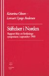 Katarina Olsson, Lennart Lynge Andersen - Stiftelser i Norden Rapport från ett nordiskt forskningssymposium i Lund den 24 och 25 september 1999, Häftad